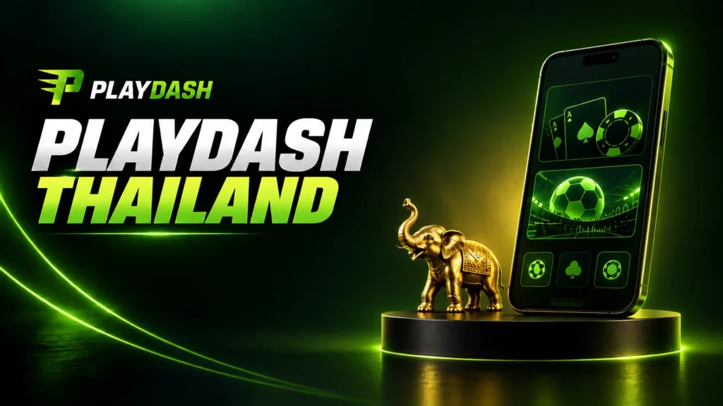PlayDash Thailand: The Complete Guidebook for Thai Players