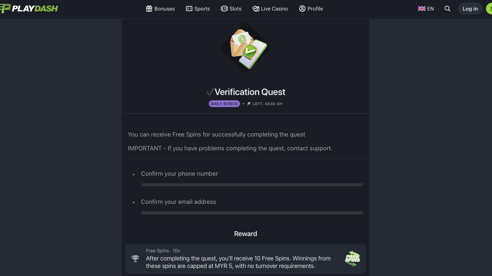 PlayDash Verification Quest showing phone and email checks, 10 free spins, zero turnover and a MYR 5 winnings cap